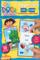 Dora The Explorer Opposites Slide & Learn (Dora the Explorer) 1741811058 Book Cover