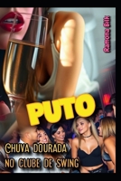 Puto: Chuvas Dourada no Clube de Swing (Portuguese Edition) B0FCC8LNHG Book Cover