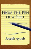 From the Pen of a Poet 1462683584 Book Cover