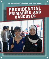 Presidential Primaries and Caucuses 1725310988 Book Cover