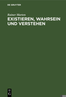 Existieren, Wahrsein und Verstehen 3110035839 Book Cover