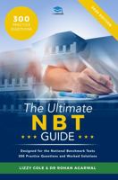 The Ultimate NBT Guide: 300 Practice Questions for the National Benchmark Tests 1912557746 Book Cover
