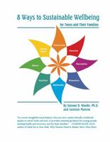 8 Ways to Sustainable Wellbeing for Teens and Families 098327763X Book Cover