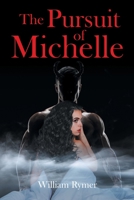 The Pursuit of Michelle 1662461836 Book Cover