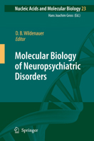 Molecular Biology of Neuropsychiatric Disorders 3642099068 Book Cover