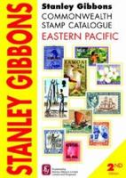 Stanley Gibbons Commonwealth Stamp Catalogue Eastern Pacific: Including Cook Islands, Aitutaki, Penrhyn Island, Niue, Pitcairn Islands and Samoa 0852598017 Book Cover