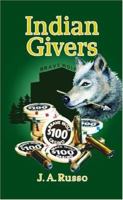 Indian Givers 1413464564 Book Cover