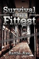 Survival of the Fittest 1450043747 Book Cover