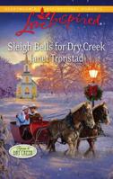 Sleigh Bells for Dry Creek 0373082096 Book Cover
