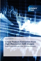 Linear Feature Extraction from High-Resolution Sar Images 3639662822 Book Cover