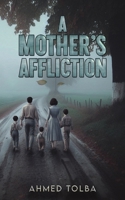 A Mother's Affliction 9948717058 Book Cover