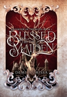 Blessed By The Maiden (Daughter of the Wood) 0645682276 Book Cover