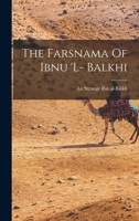 The Farsnama Of Ibnu 'L- Balkhi 101587827X Book Cover