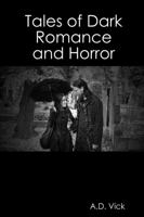 Tales of Dark Romance and Horror 1329185064 Book Cover