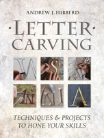 Letter Carving: Techniques & Projects to Hone Your Skills 186108952X Book Cover