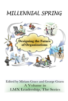 Millennial Spring: Designing the Future of Organizations 1623967449 Book Cover
