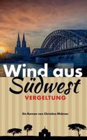 Wind aus Südwest: Vergeltung 3748116861 Book Cover