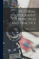 Pictorial Photography Its Principles and Practice 1016029756 Book Cover