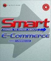 Smart Things to Know About, E-Commerce 1841120405 Book Cover