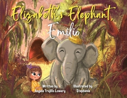 Elizabeth's Elephant Emilio 1637654995 Book Cover