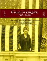 Women in Congress 1917-2006 (House Document) Vernon J. Ehlers, Chairman 0160767539 Book Cover