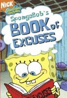 SpongeBob's Book of Excuses (Spongebob Squarepants) 0689872119 Book Cover