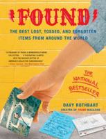Found: The Best Lost, Tossed, and Forgotten Items from Around the World 0743251148 Book Cover