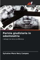 Perizia giudiziaria in odontoiatria 6205325969 Book Cover