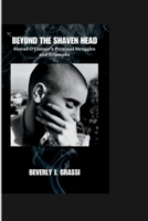 BEYOND THE SHAVEN HEAD: Sinead O'Connor's Personal Struggles and Triumphs B0CF48S8BM Book Cover