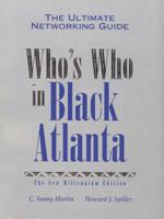 Who's Who In Black Atlanta: The New Millennium Edition 0963457942 Book Cover