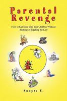 Parental Revenge 1441521305 Book Cover