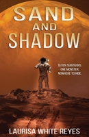Sand and Shadow 1947394029 Book Cover