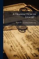 A Transaction in Stocks .. 1175840742 Book Cover