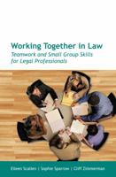 Team Leadership for Lawyers: Creating High-Performing Legal Teams and Small Groups 1594605912 Book Cover