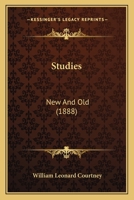 Studies: New And Old 1437109799 Book Cover