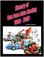 History of San Jose Auto Racing 1903-2007 098818611X Book Cover