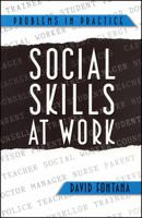 Social Skills at Work (Problems in Practice Series) 1854330152 Book Cover