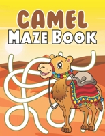 Camel Maze Book: A Fantastic Brain Games Fun Maze Book Includes Instructions And Solutions B096HQ5ZFQ Book Cover