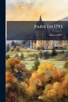 Paris En 1793 102385743X Book Cover