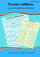 Practice Addition: Correct the Addition Workbook B07Y4LQRP1 Book Cover