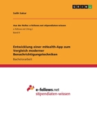 Entwicklung einer mHealth-App zum Vergleich moderner Benachrichtigungstechniken 3346758656 Book Cover