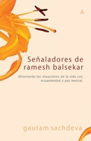 Señaladores de ramesh balsekar: Afrontando las situaciones de la vida con ecuanimidad y paz mental. 938867703X Book Cover