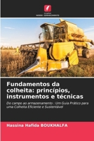 Fundamentos da colheita: princípios, instrumentos e técnicas (Portuguese Edition) 6207579305 Book Cover