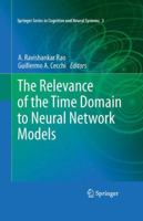 The Relevance of the Time Domain to Neural Network Models 1461429927 Book Cover