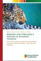 Relações entre Educação e Pobreza na Amazônia Paraense 620219006X Book Cover