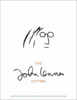 The John Lennon Letters: Erinnerungen in Briefen 0316200786 Book Cover