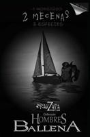 Hombres Ballena: Dos Mecenas 1492910732 Book Cover