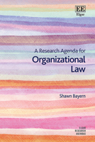 A Research Agenda for Organizational Law (Elgar Research Agendas) 1802209999 Book Cover