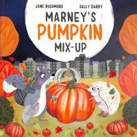 Marney's Pumpkin Mix-up 1913339238 Book Cover