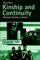 Kinship and Continuity: Pakistani Families in Britain 9058230767 Book Cover